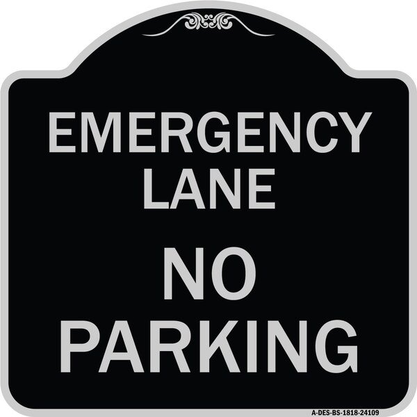 Emergency Lane No Parking Heavy-Gauge Aluminum Architectural Sign, 18" x 18", BS-1818-24109